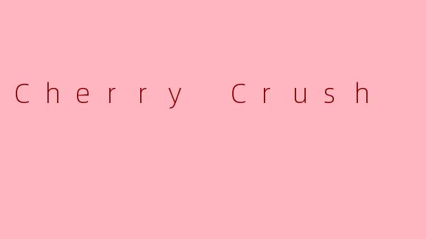 Cherry Crush